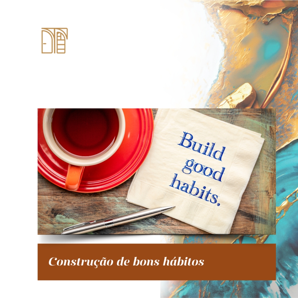 Construção de novos hábitos 